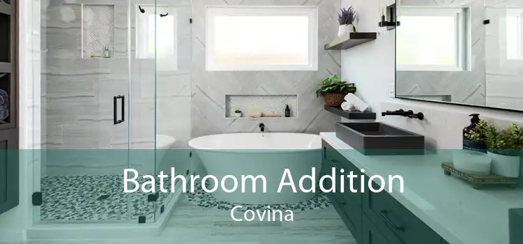Bathroom Addition Covina