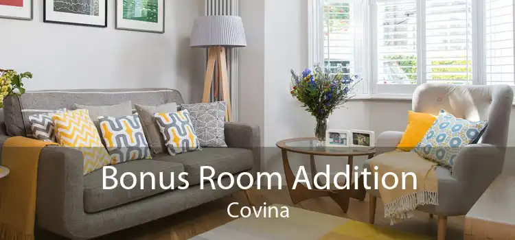 Bonus Room Addition Covina